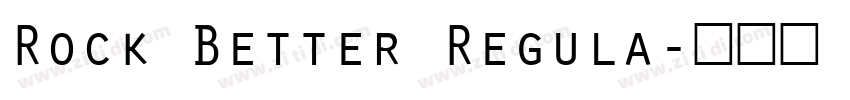 Rock Better Regula字体转换
